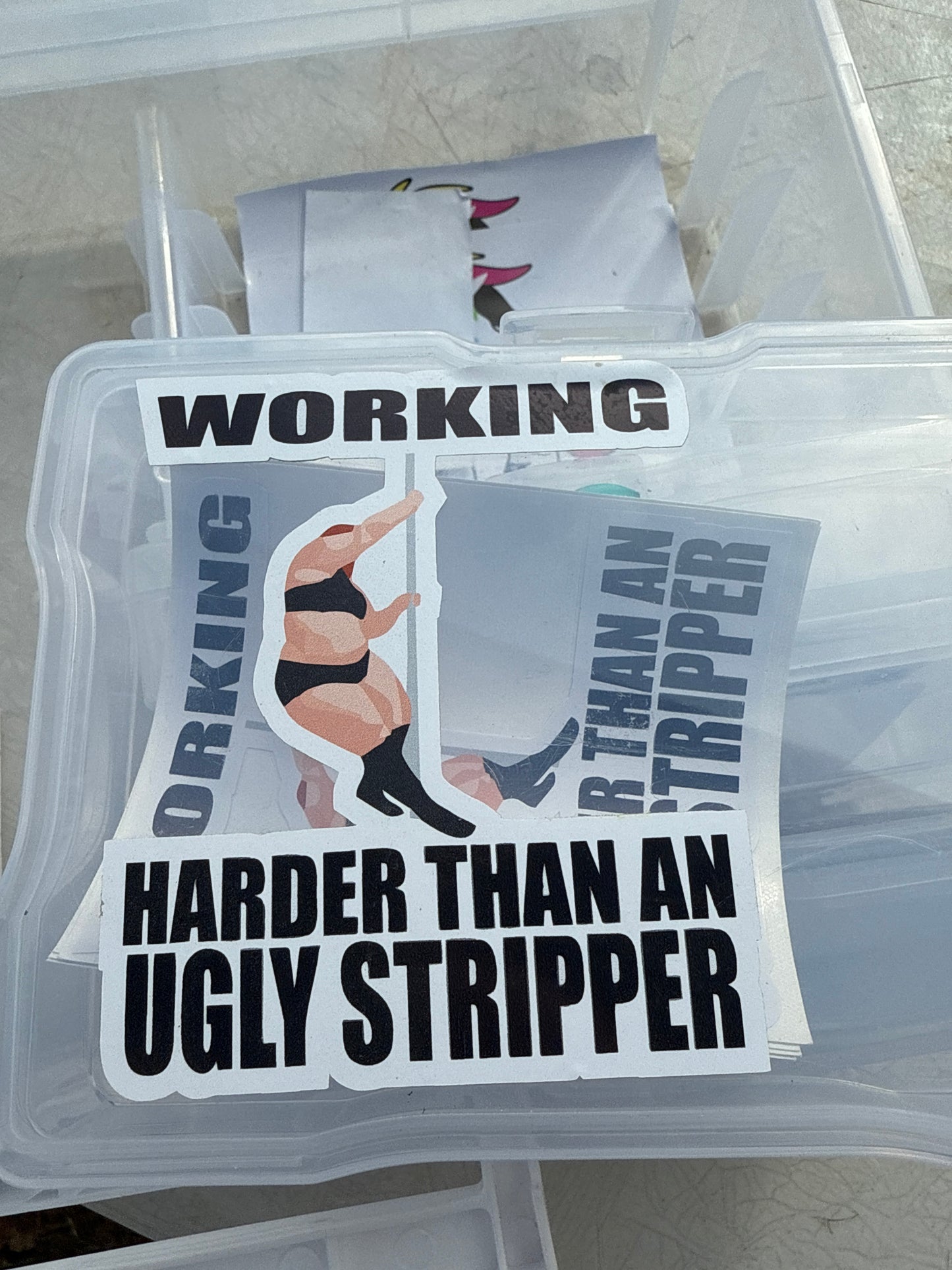 Working harder the. An ugly stripper