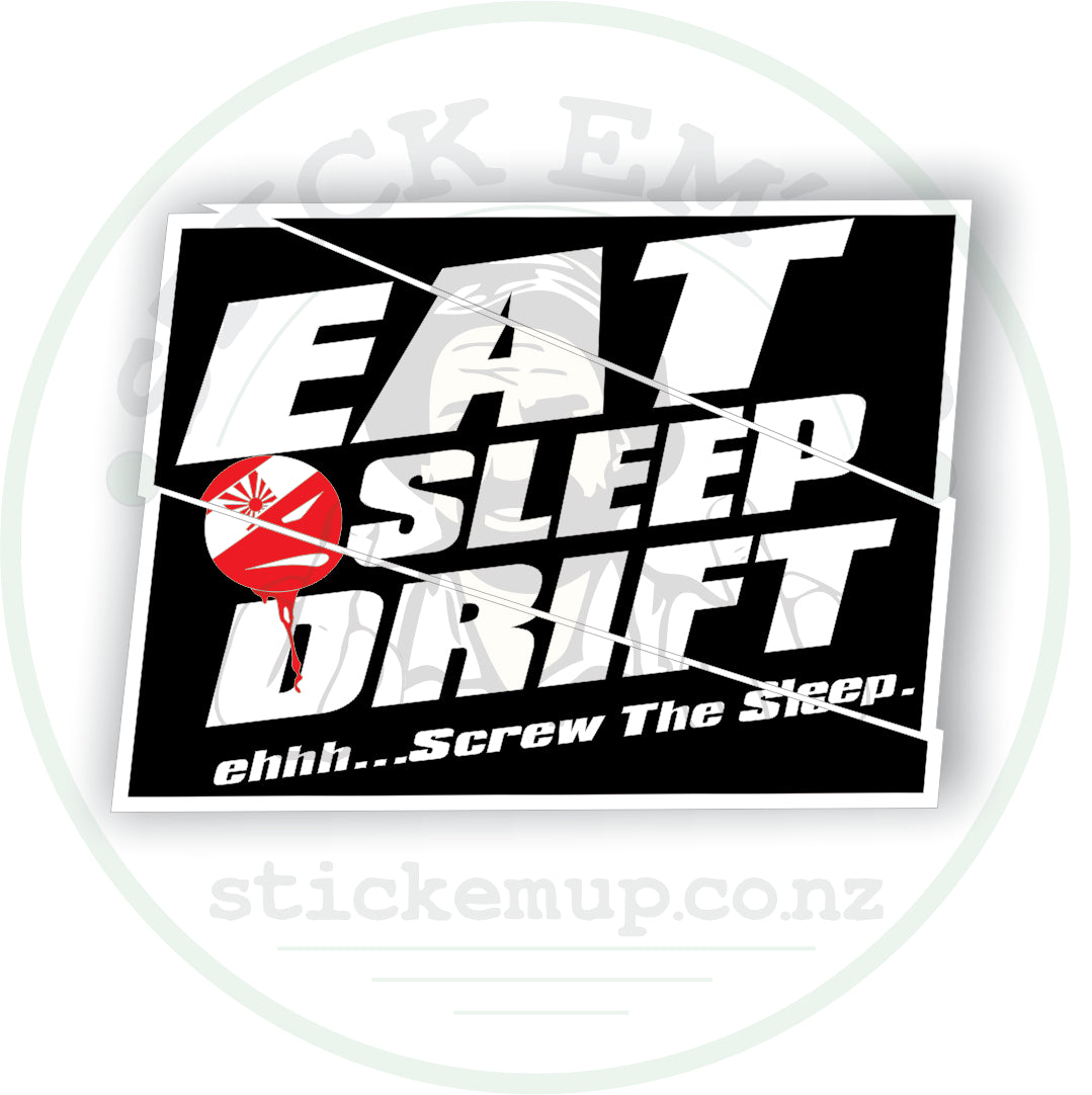 Eat, Sleep, Drift