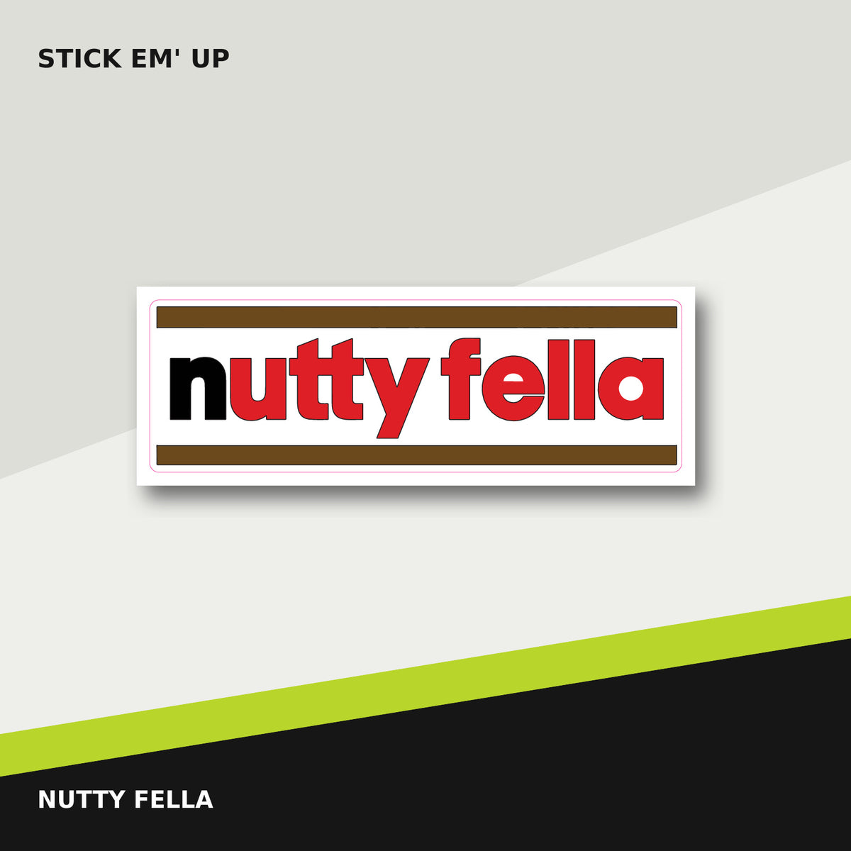 Nutty Fella parody sticker