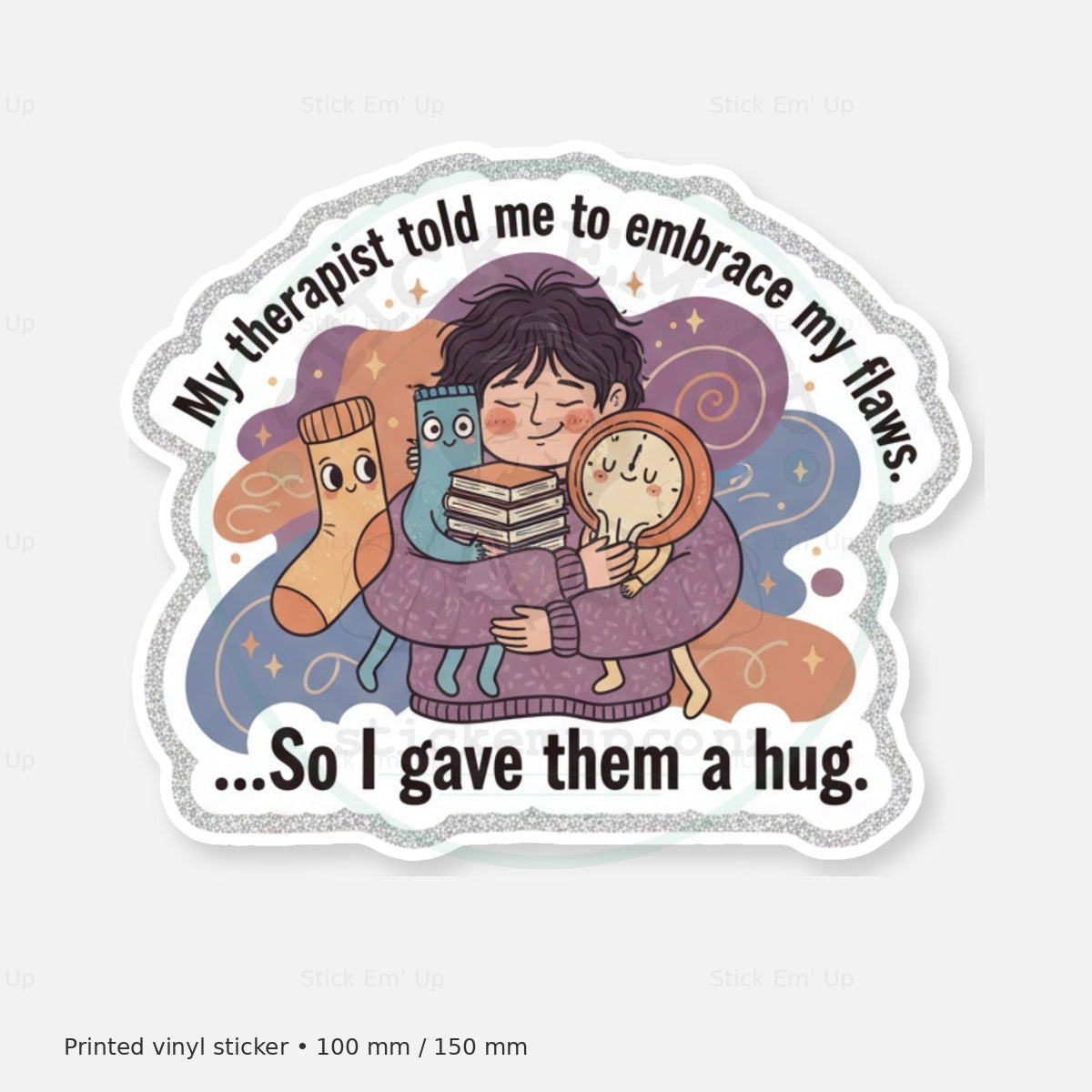 Embrace My Flaws Sticker — protected preview with approved Stick Em’ Up watermark