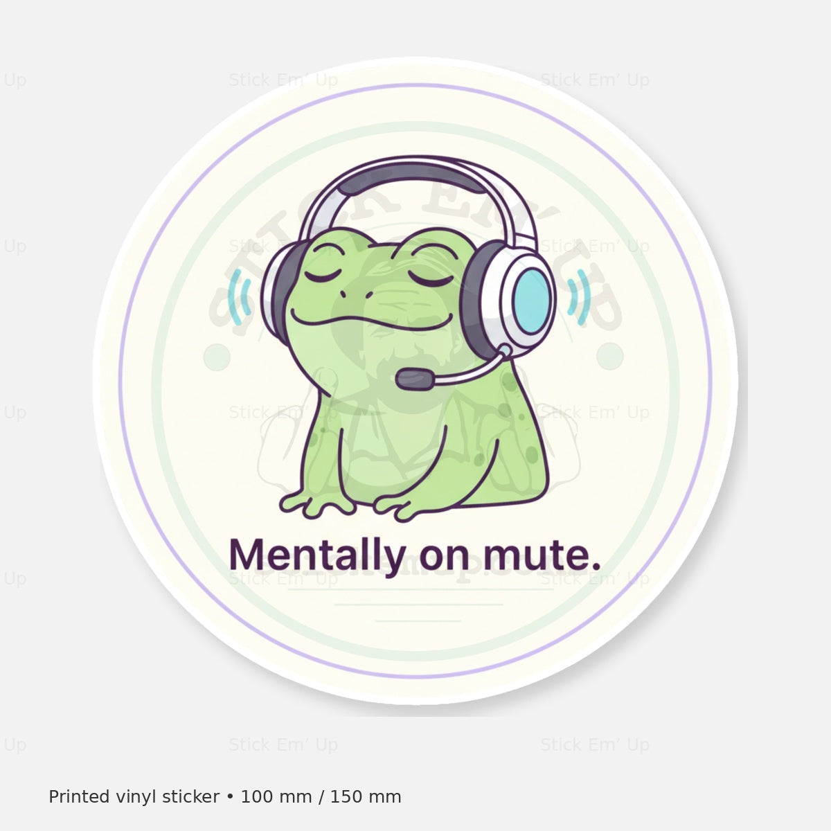Mentally on Mute Frog Sticker — protected preview with approved Stick Em’ Up watermark