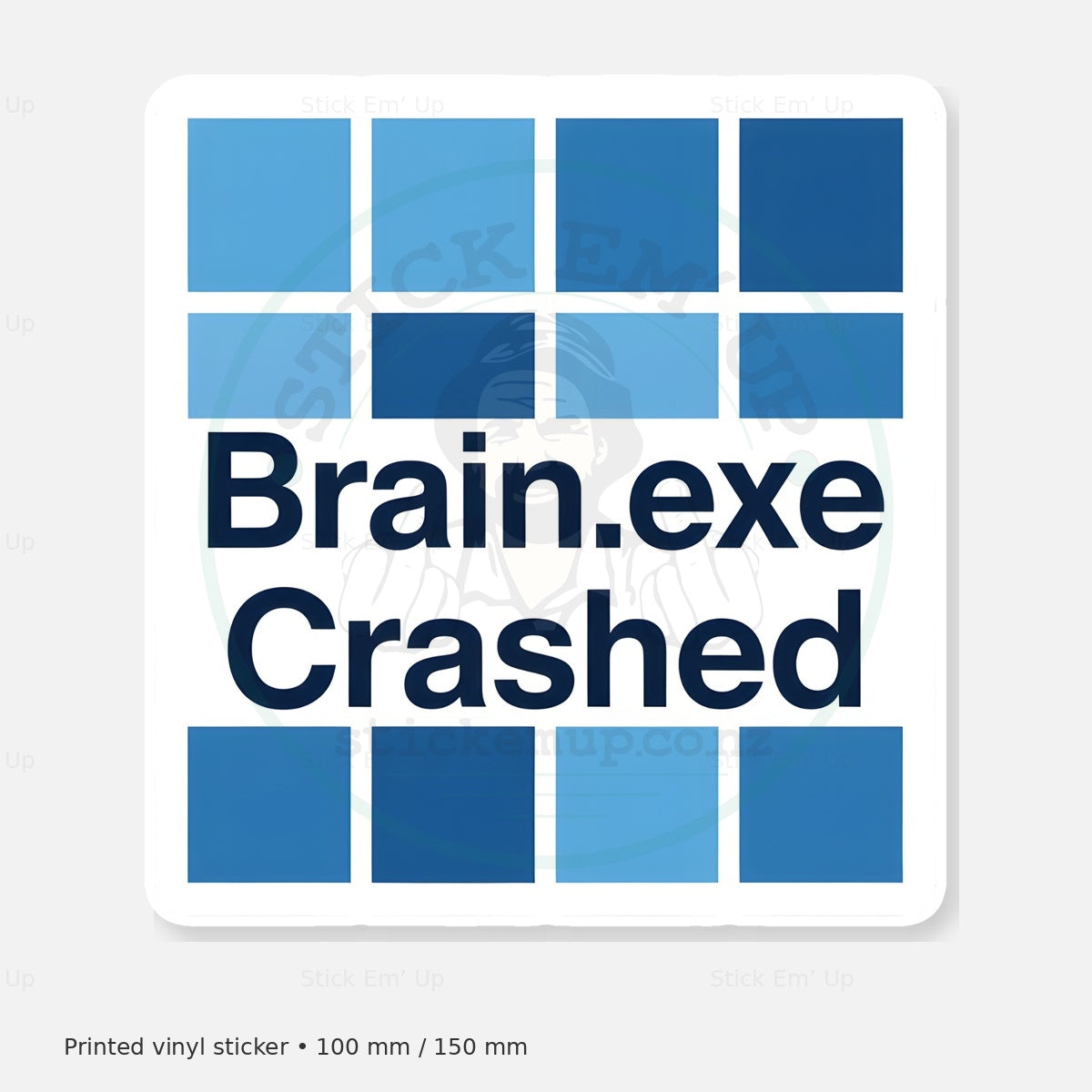 Brain Exe Crashed Sticker — protected preview with approved Stick Em’ Up watermark