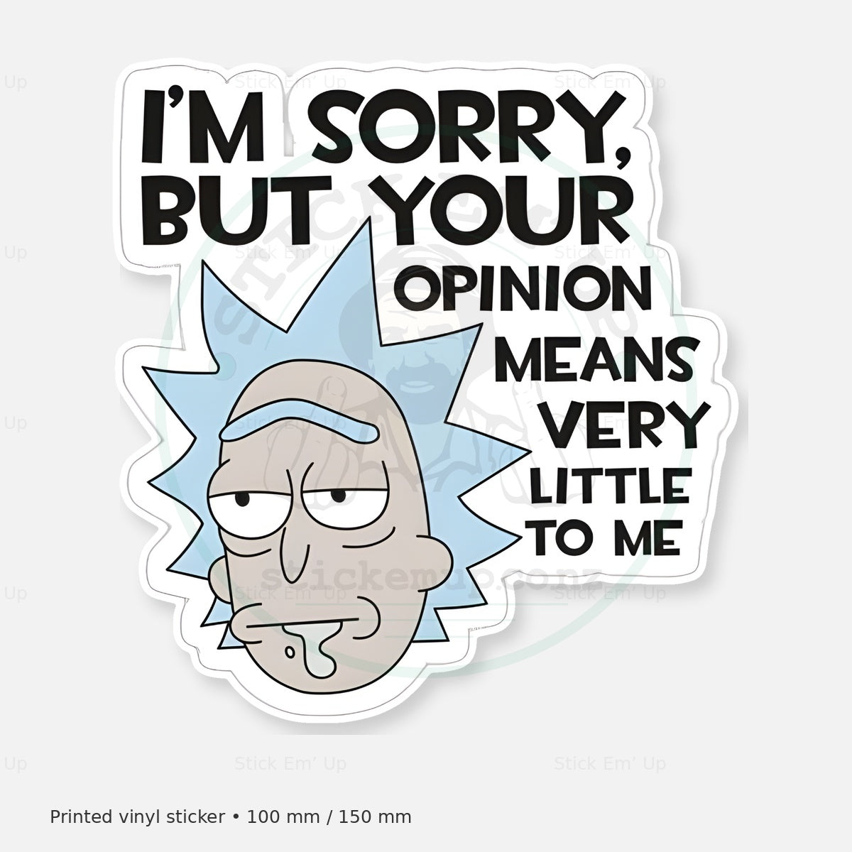 Your Opinion Means Very Little Sticker — protected preview with approved Stick Em’ Up watermark
