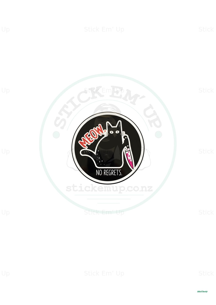 Meow No Regrets Art Print — protected preview with approved Stick Em’ Up watermark