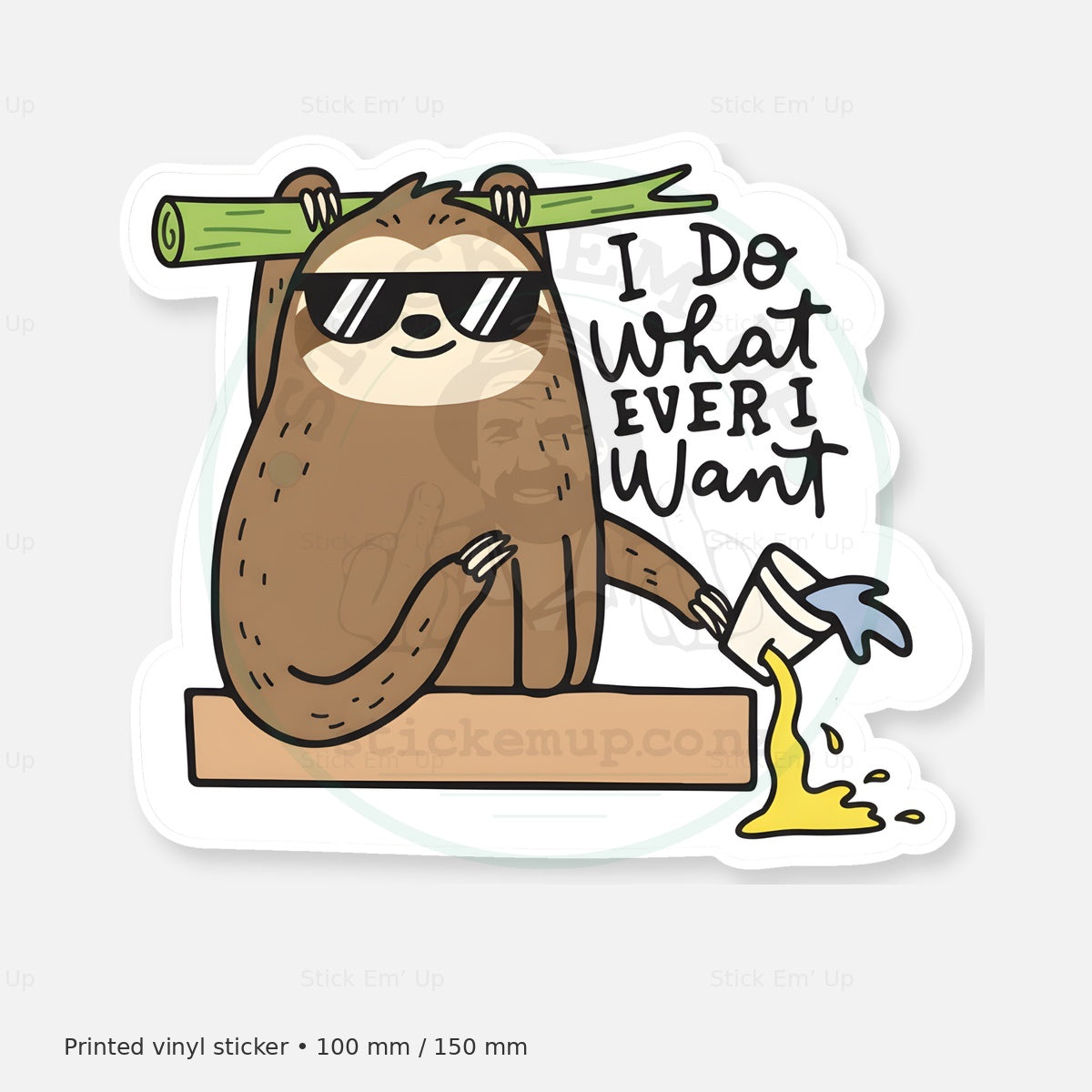 I Do What I Want Sloth Sticker — protected preview with approved Stick Em’ Up watermark