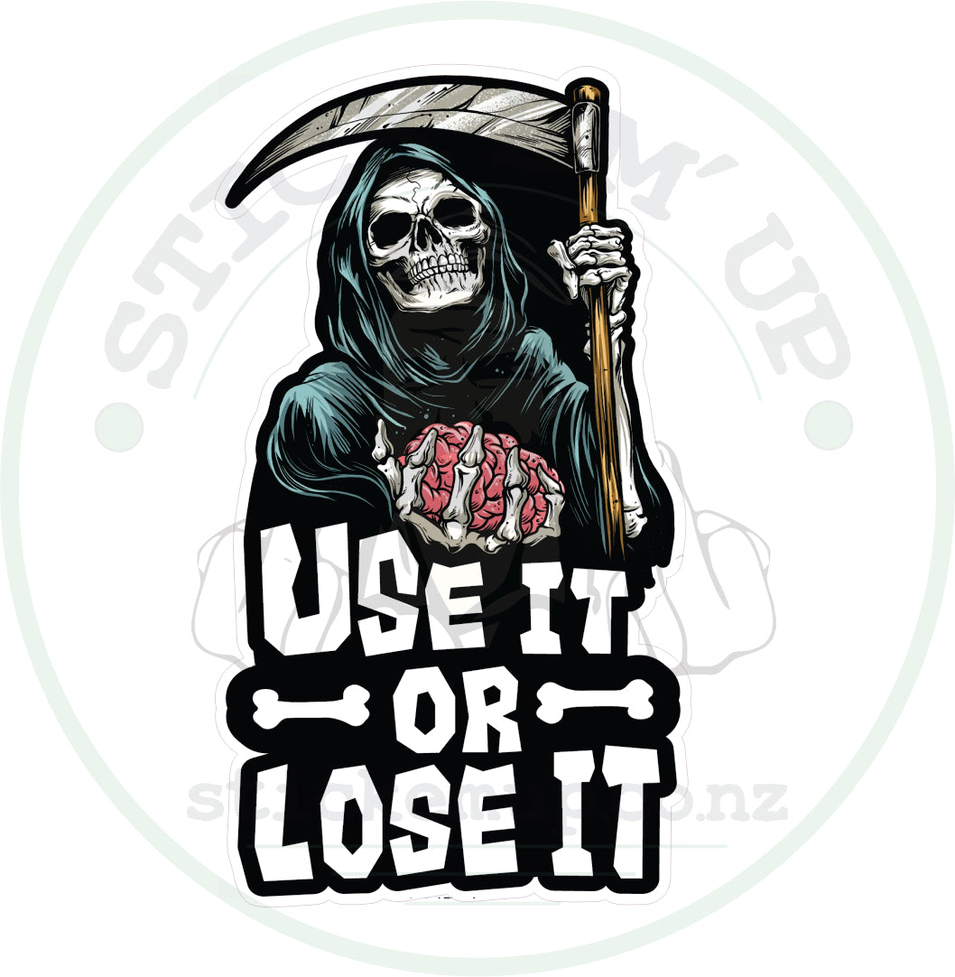 Use It Or Lose It