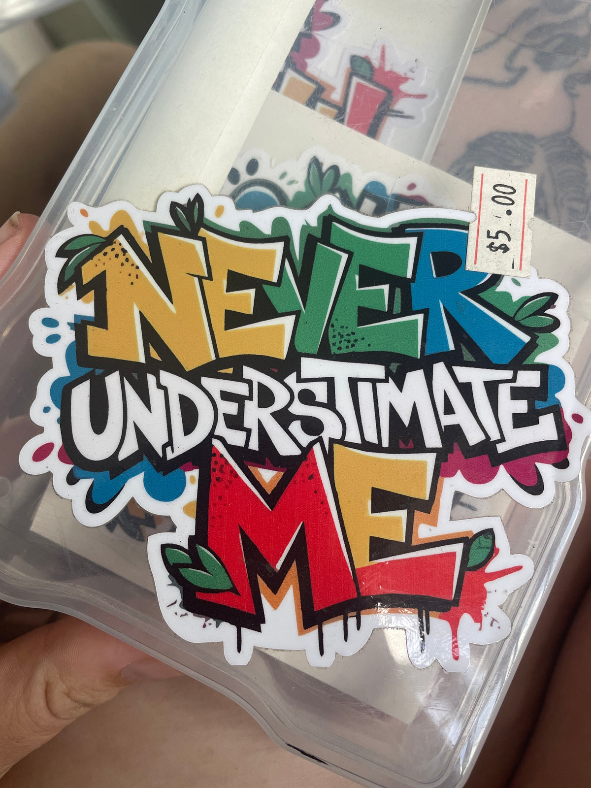 Never Underestimate Me Sticker