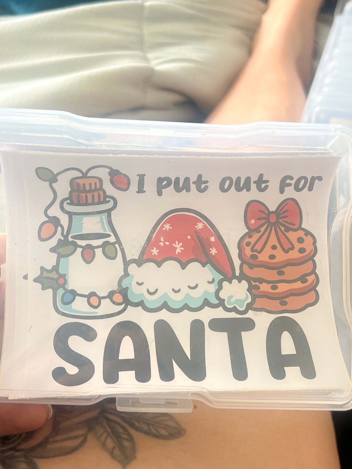 I put out for Santa