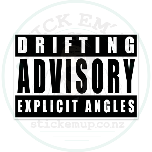 Drifting Advisory – Explicit Angles Sticker – sticker cut contour and Stick Em’ Up watermark