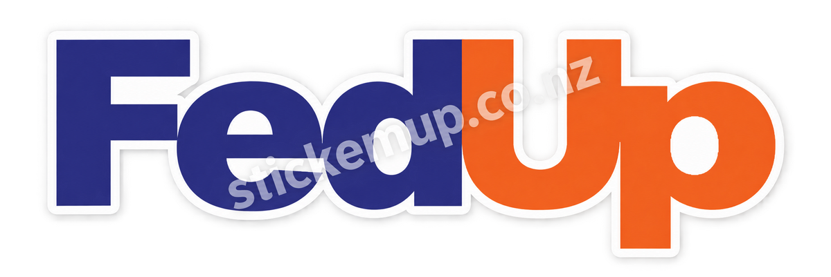 Fed Up Parody Sticker – watermarked product preview
