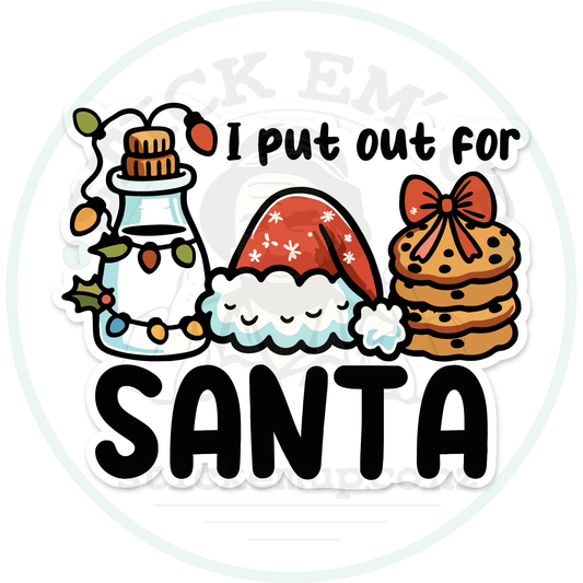 I put out for Santa – sticker cut contour and Stick Em’ Up watermark