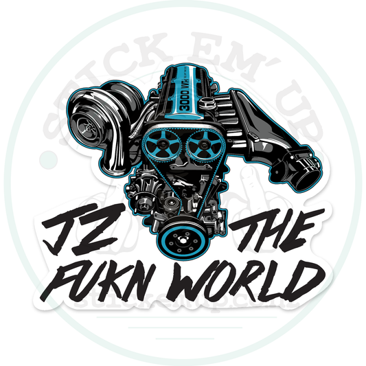 JZ the Fukn World Engine Sticker – sticker cut contour and Stick Em’ Up watermark