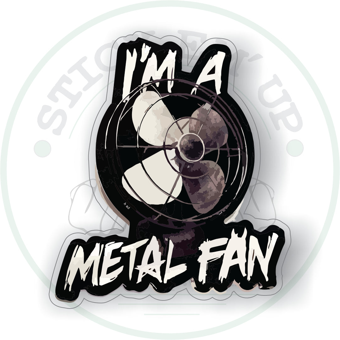 Metal Fan Sticker – Stick Em' Up