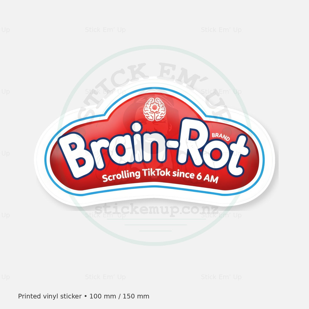 Brain Rot Sticker — protected preview with approved Stick Em’ Up watermark