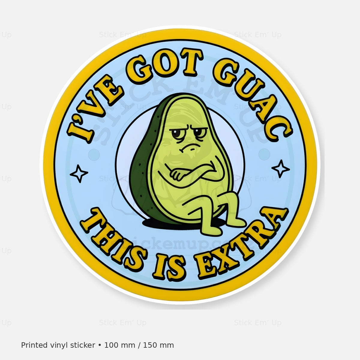 Ive Got Guac Sticker — protected preview with approved Stick Em’ Up watermark