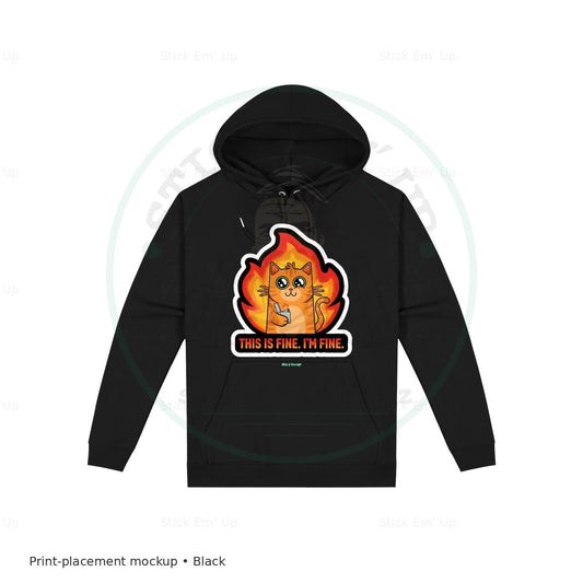 This Is Fine Fire Cat Hoodie — protected preview with approved Stick Em’ Up watermark