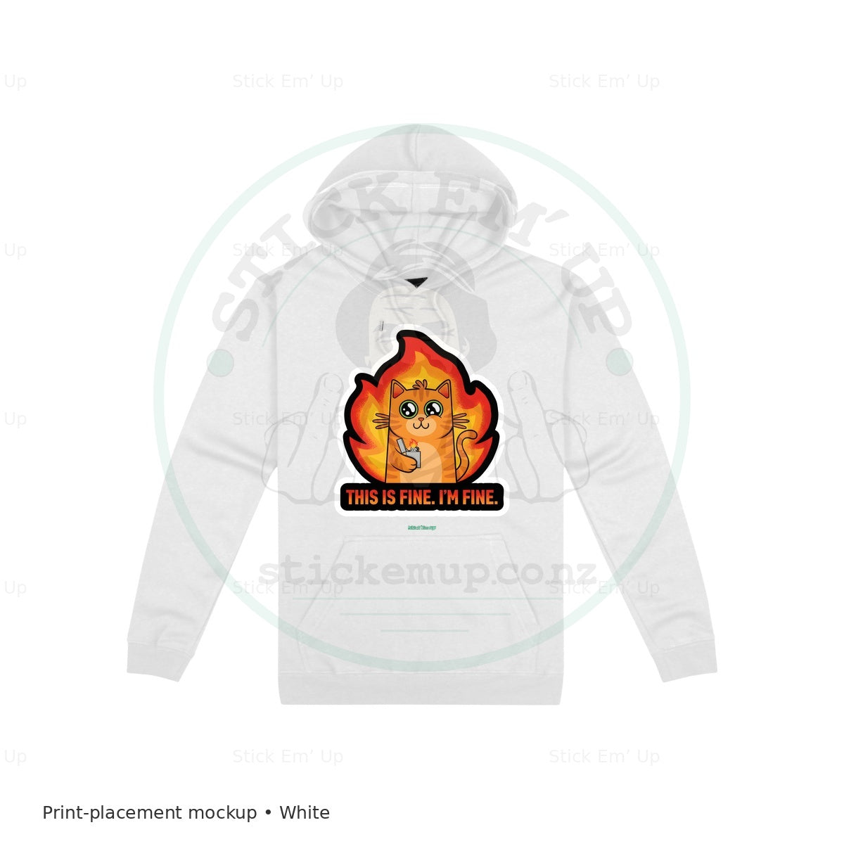 This Is Fine Fire Cat Hoodie — protected preview with approved Stick Em’ Up watermark