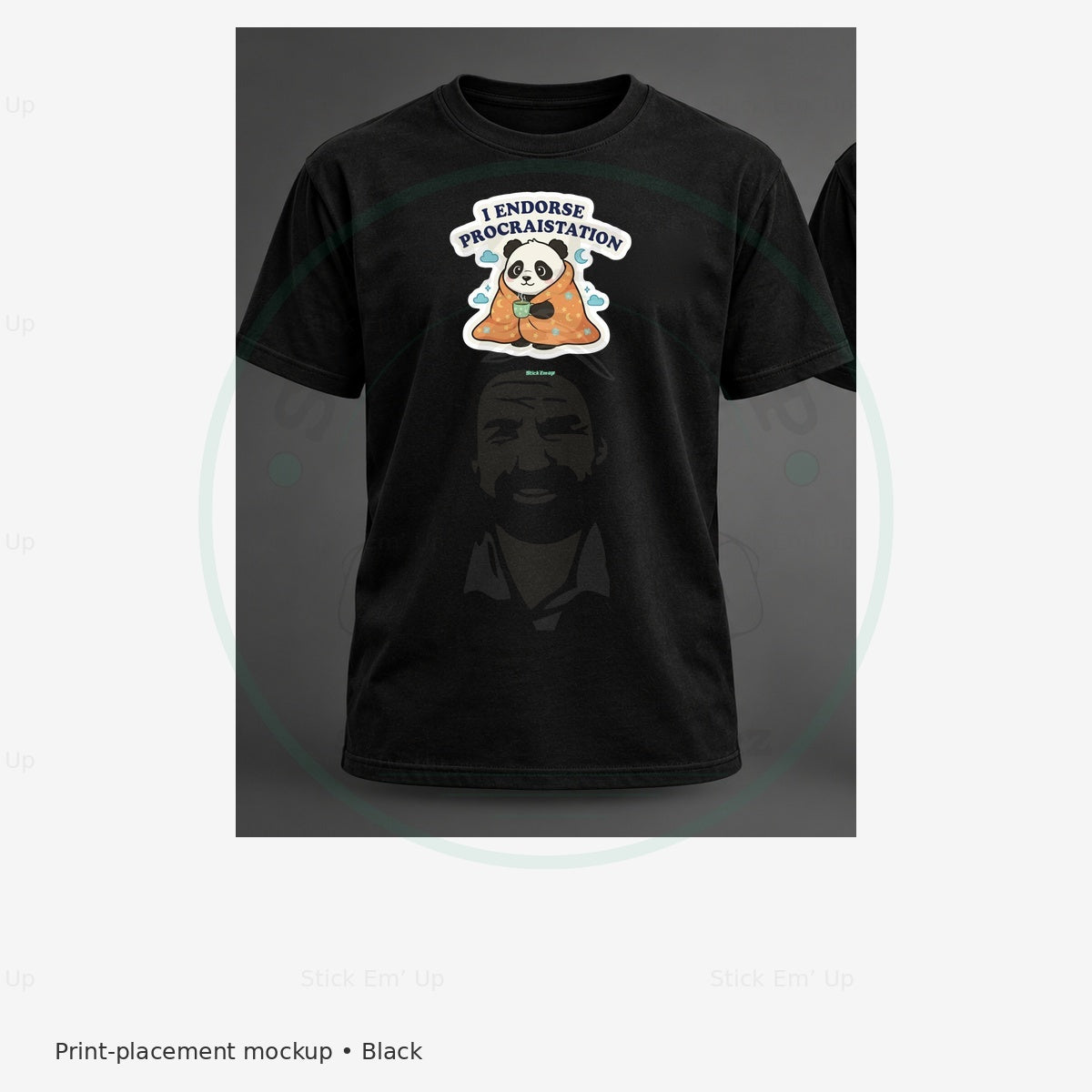 I Endorse Procrastination Panda T-Shirt — protected preview with approved Stick Em’ Up watermark