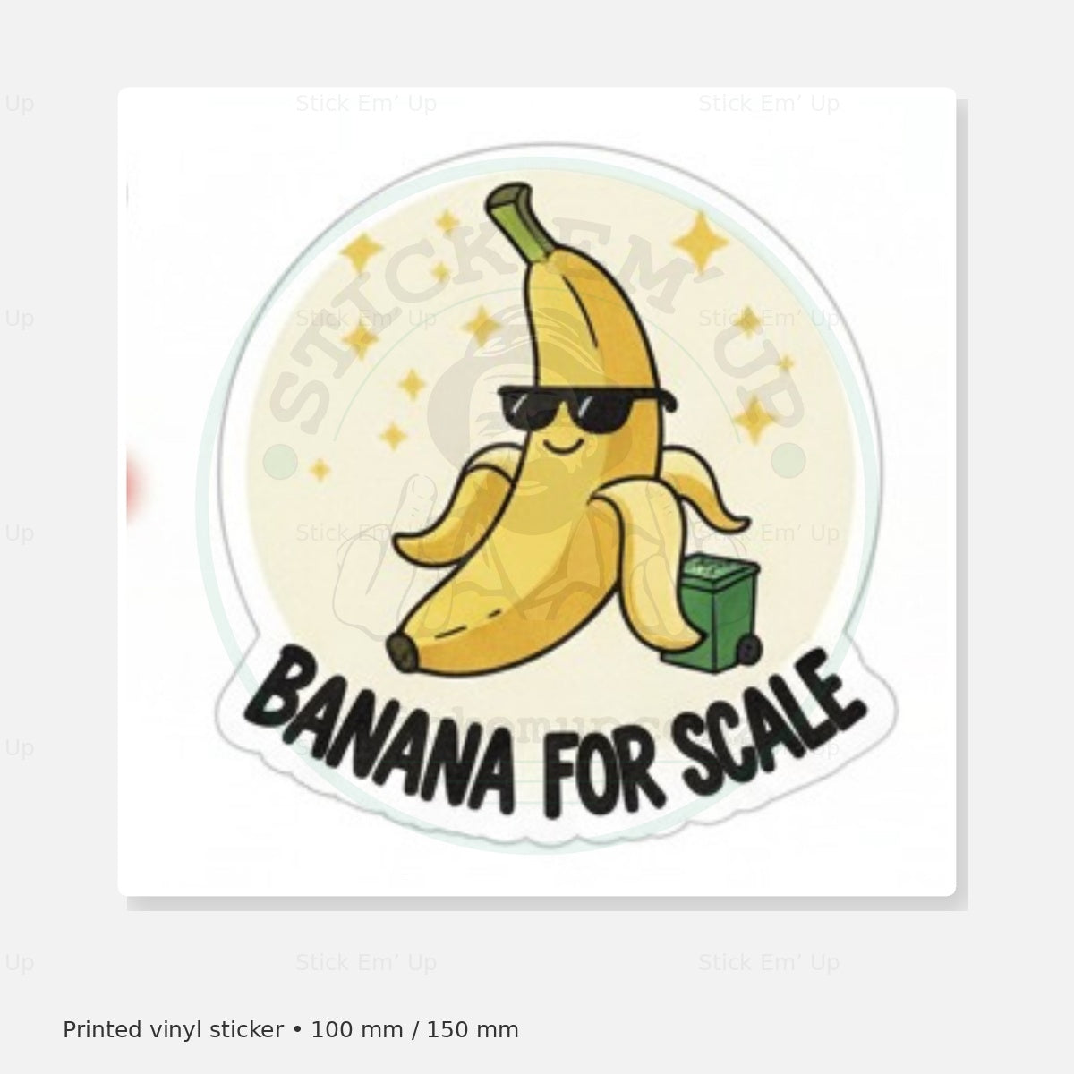 Banana for Scale Sticker — protected preview with approved Stick Em’ Up watermark