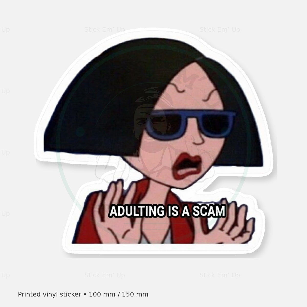 Adulting Is a Scam Sticker — protected preview with approved Stick Em’ Up watermark