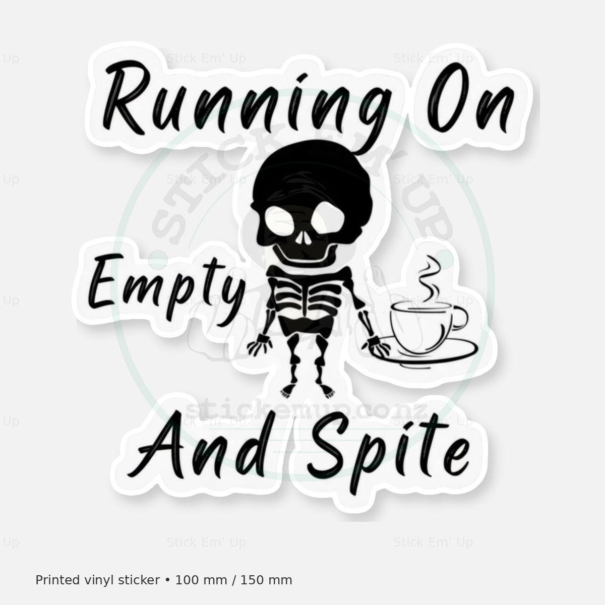 Running on Empty and Spite Sticker — protected preview with approved Stick Em’ Up watermark