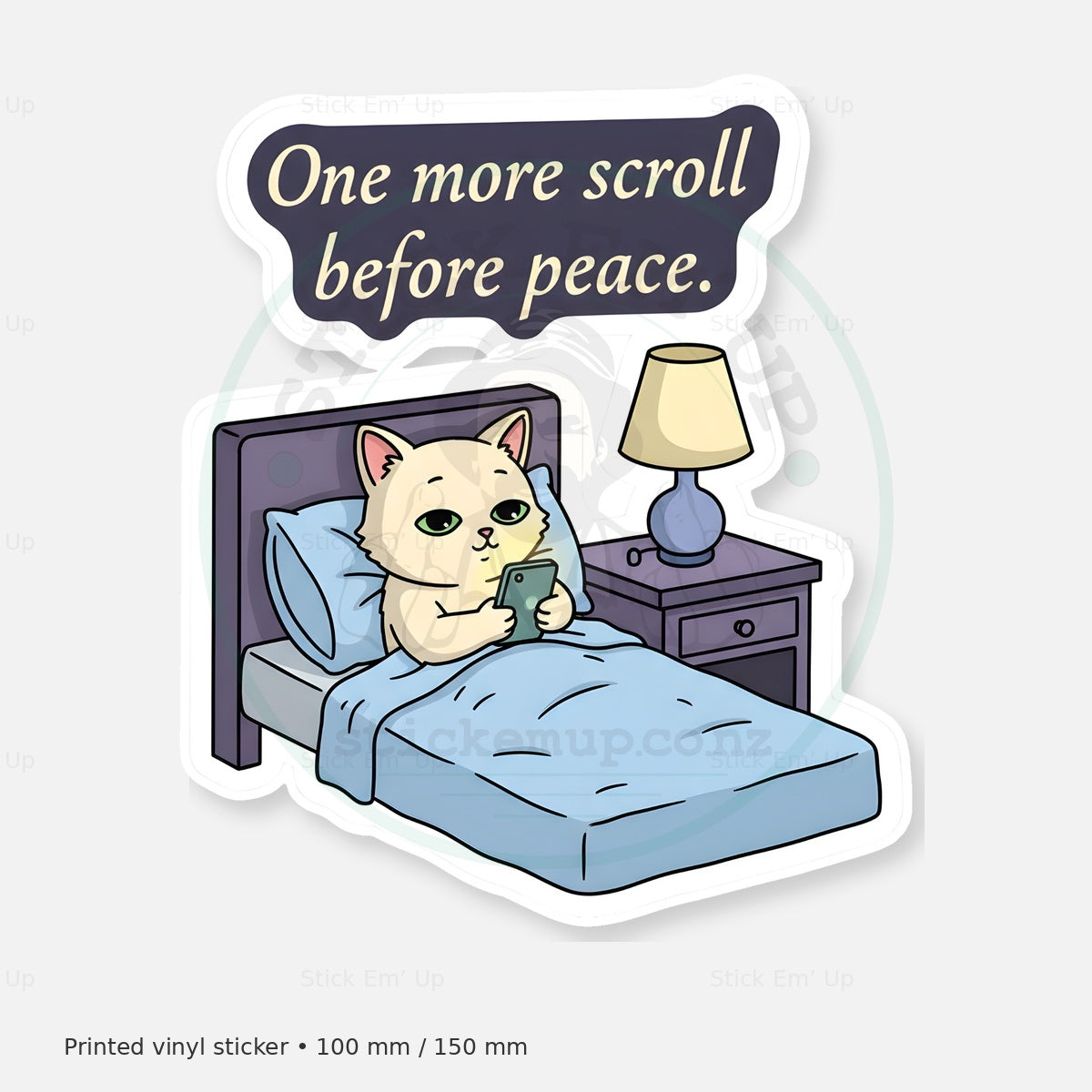 One More Scroll Before Peace Sticker — protected preview with approved Stick Em’ Up watermark