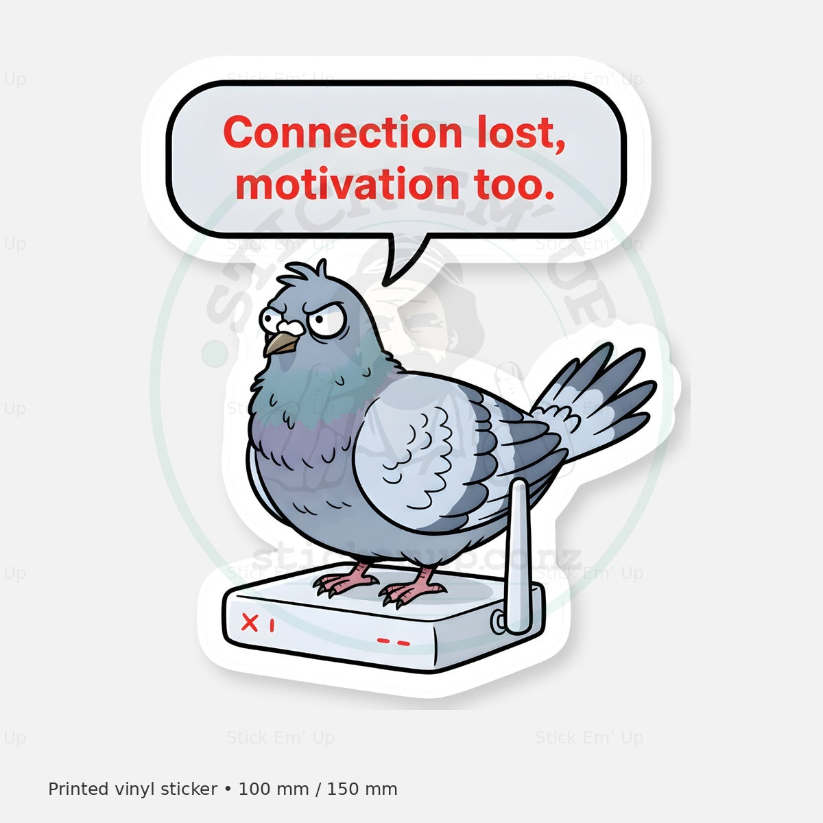 Connection Lost Motivation Too Sticker — protected preview with approved Stick Em’ Up watermark