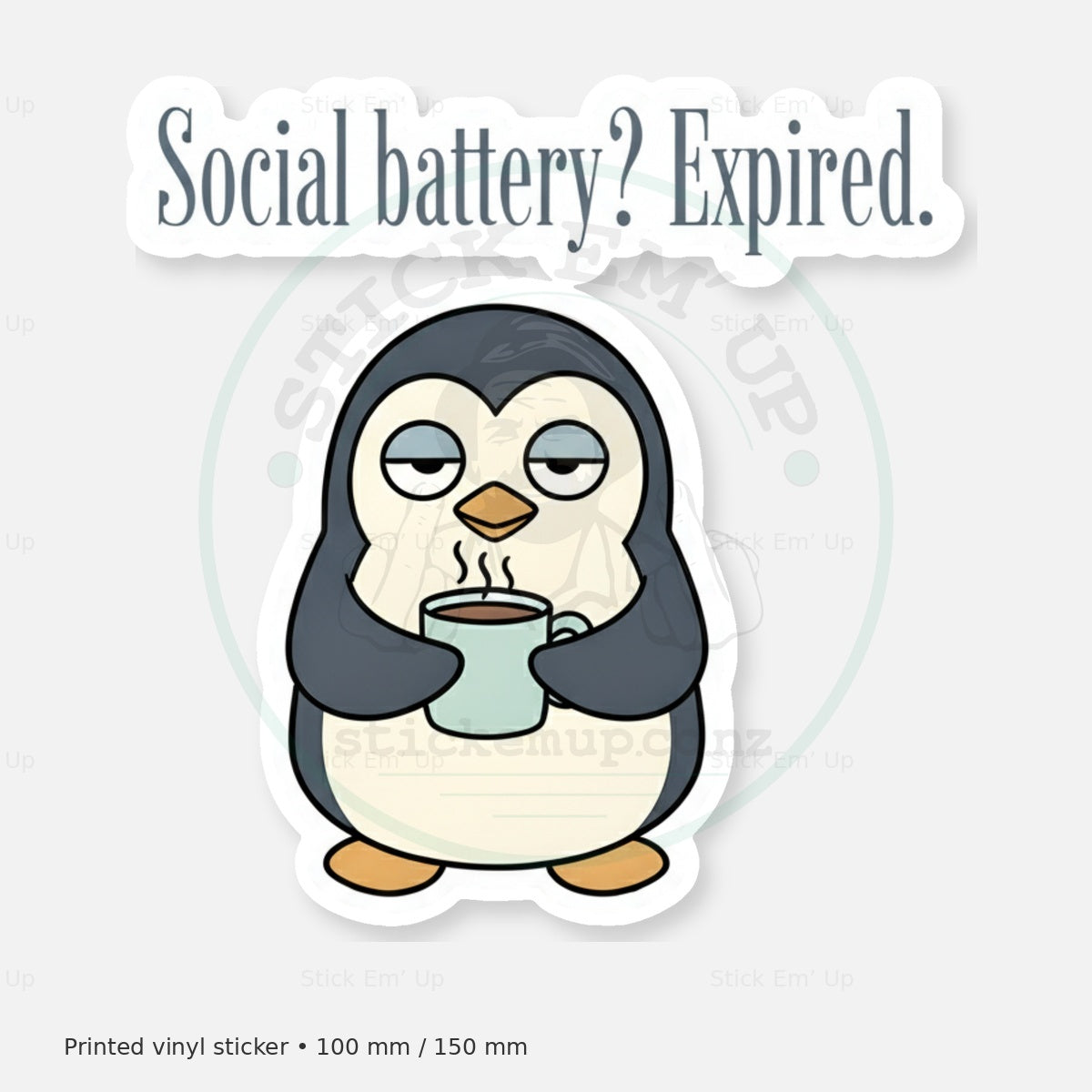 Social Battery Expired Penguin Sticker — protected preview with approved Stick Em’ Up watermark