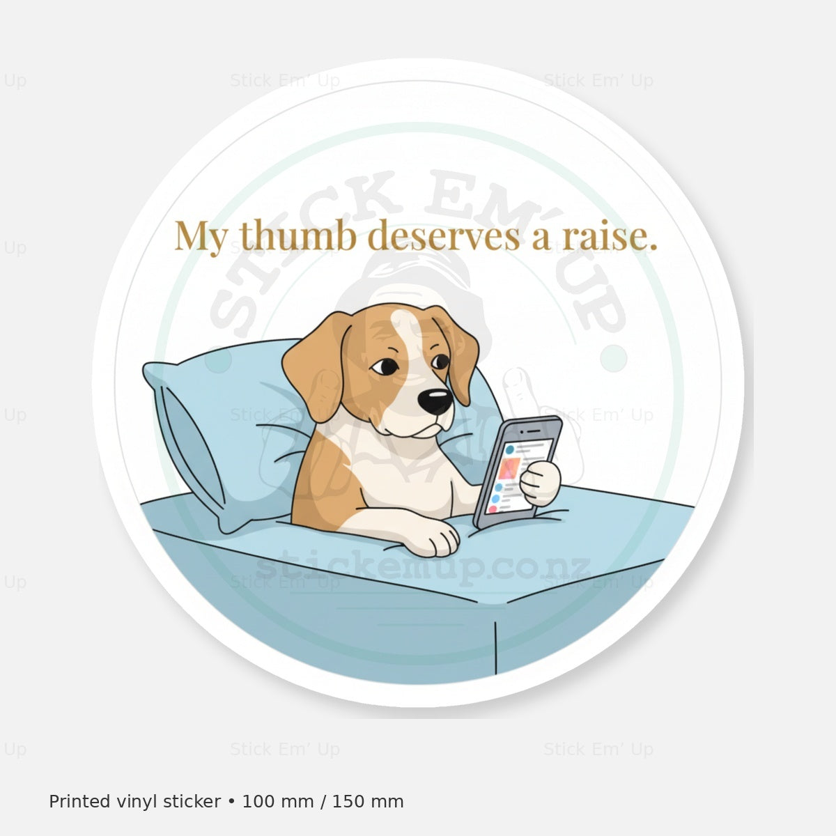 My Thumb Deserves a Raise Sticker — protected preview with approved Stick Em’ Up watermark