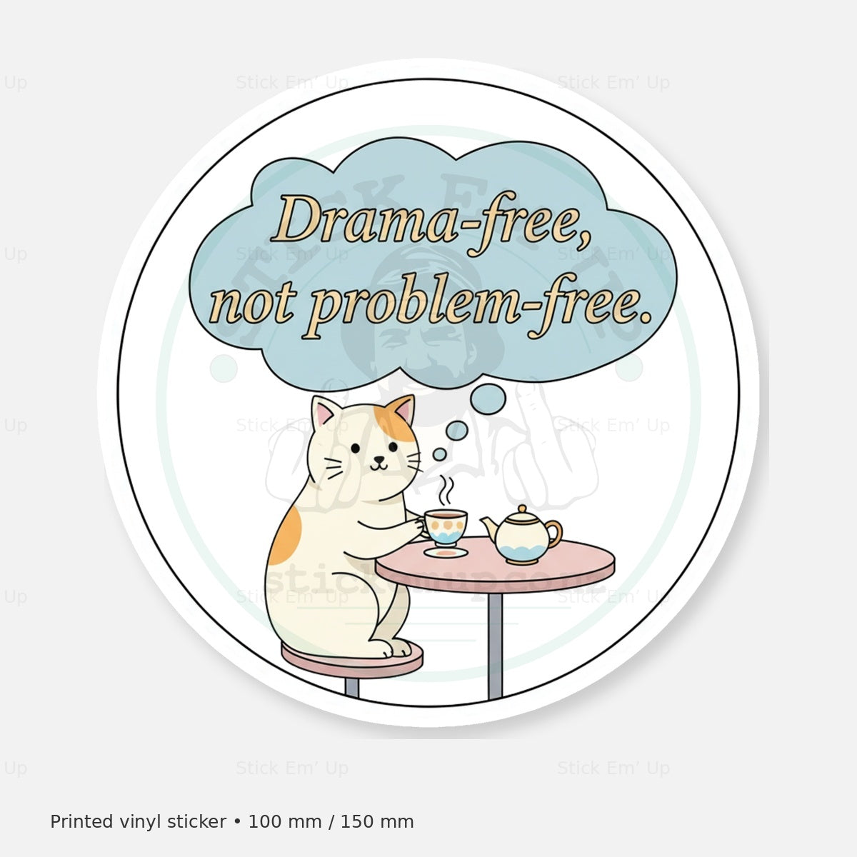 Drama Free Not Problem Free Sticker — protected preview with approved Stick Em’ Up watermark