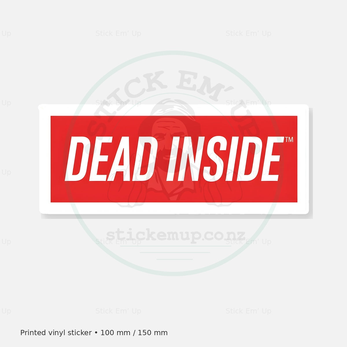 Dead Inside Sticker — protected preview with approved Stick Em’ Up watermark