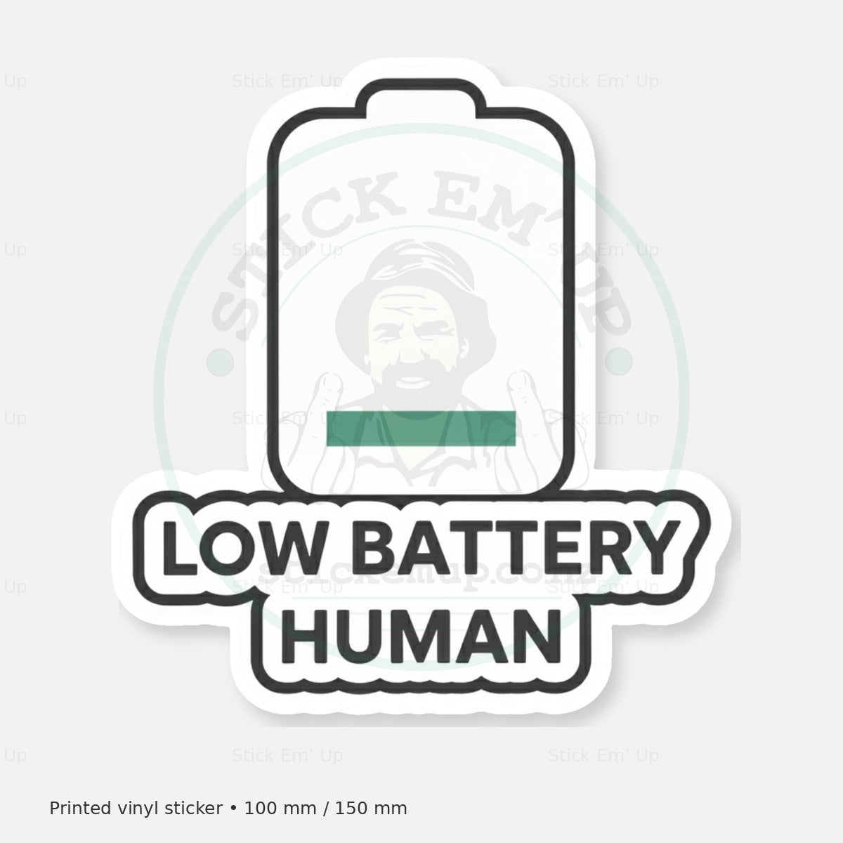 Low Battery Human Sticker — protected preview with approved Stick Em’ Up watermark