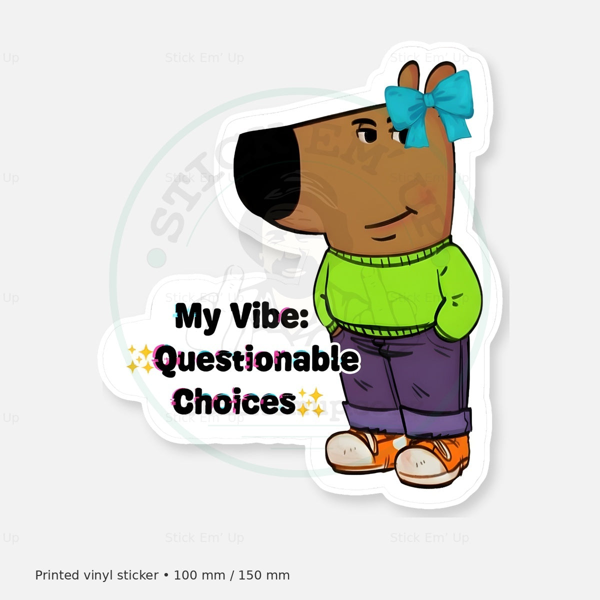 Questionable Choices Sticker — protected preview with approved Stick Em’ Up watermark