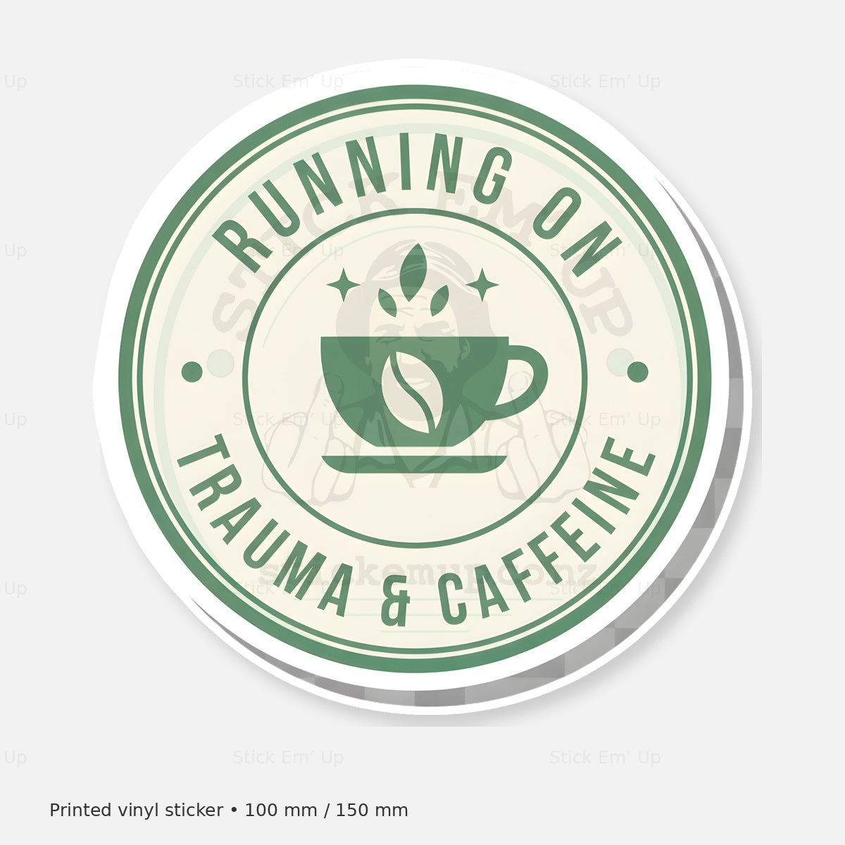 Running on Trauma and Caffeine Sticker — protected preview with approved Stick Em’ Up watermark