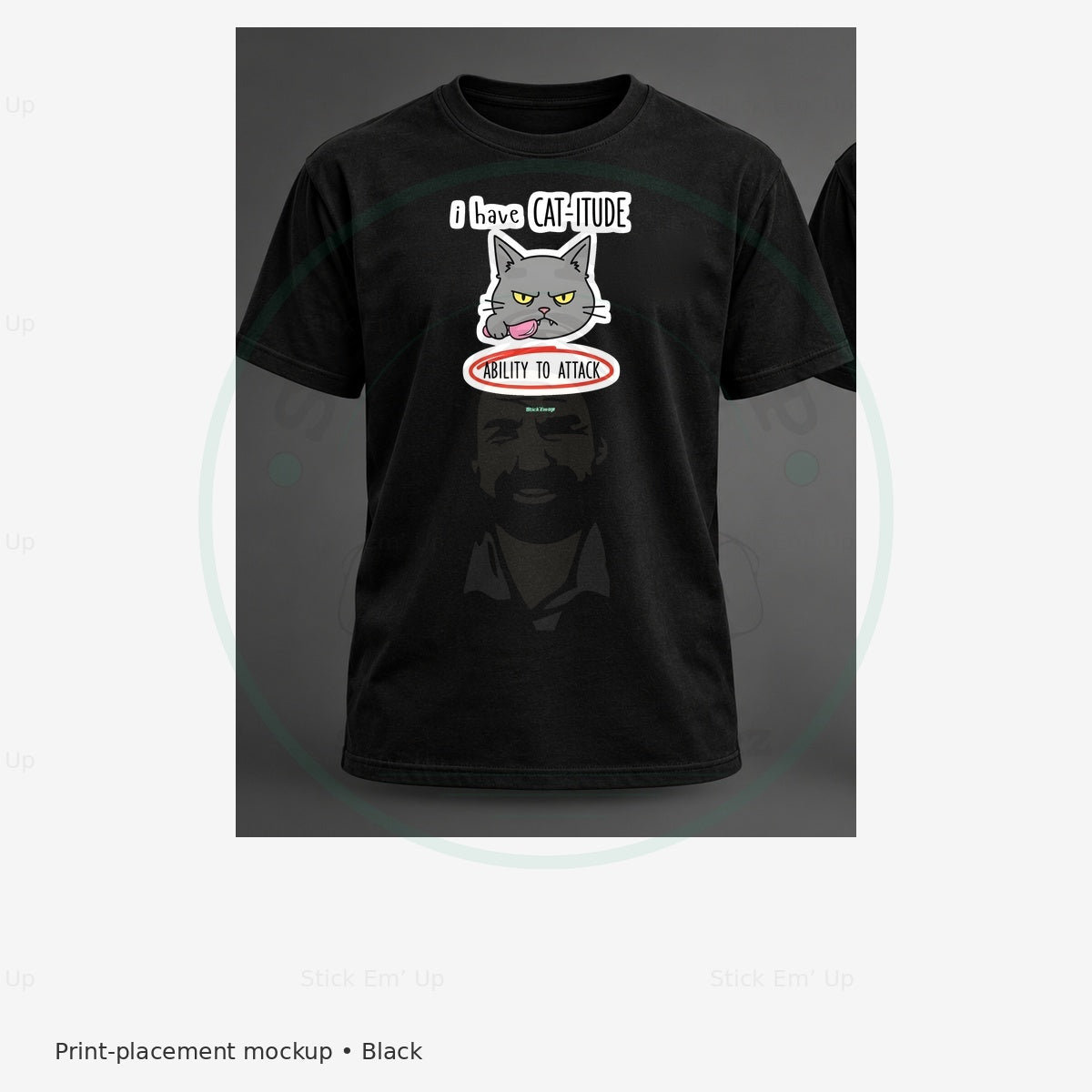Catitude Ability to Attack T-Shirt — protected preview with approved Stick Em’ Up watermark