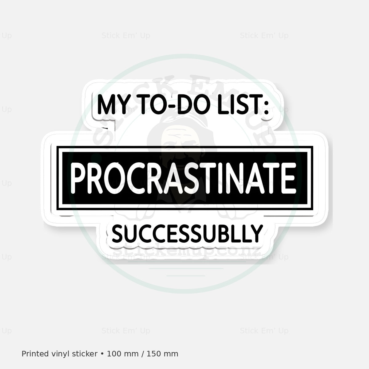 Procrastinate Successfully Sticker — protected preview with approved Stick Em’ Up watermark