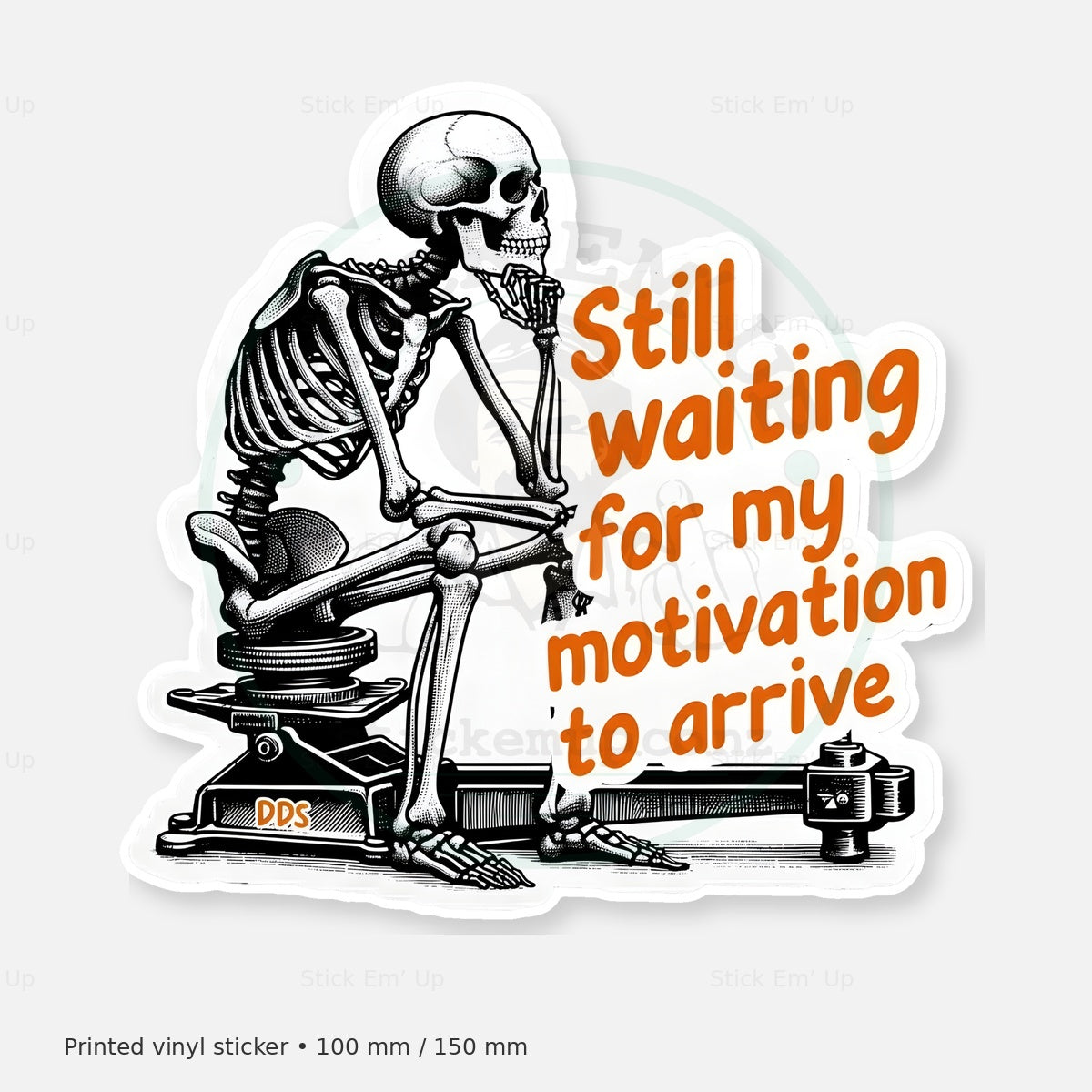 Still Waiting for Motivation Sticker — protected preview with approved Stick Em’ Up watermark