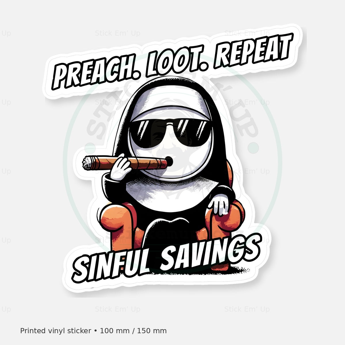 Preach Loot Repeat Sticker — protected preview with approved Stick Em’ Up watermark