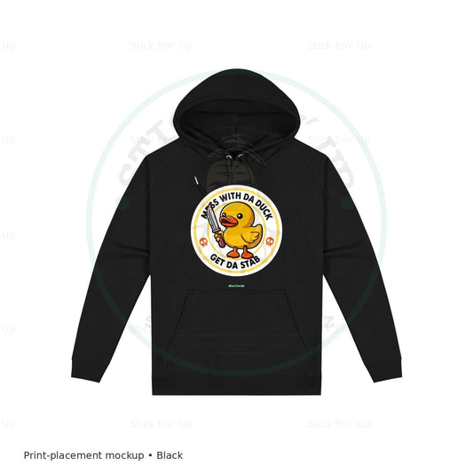 Mess With the Duck Hoodie — protected preview with approved Stick Em’ Up watermark