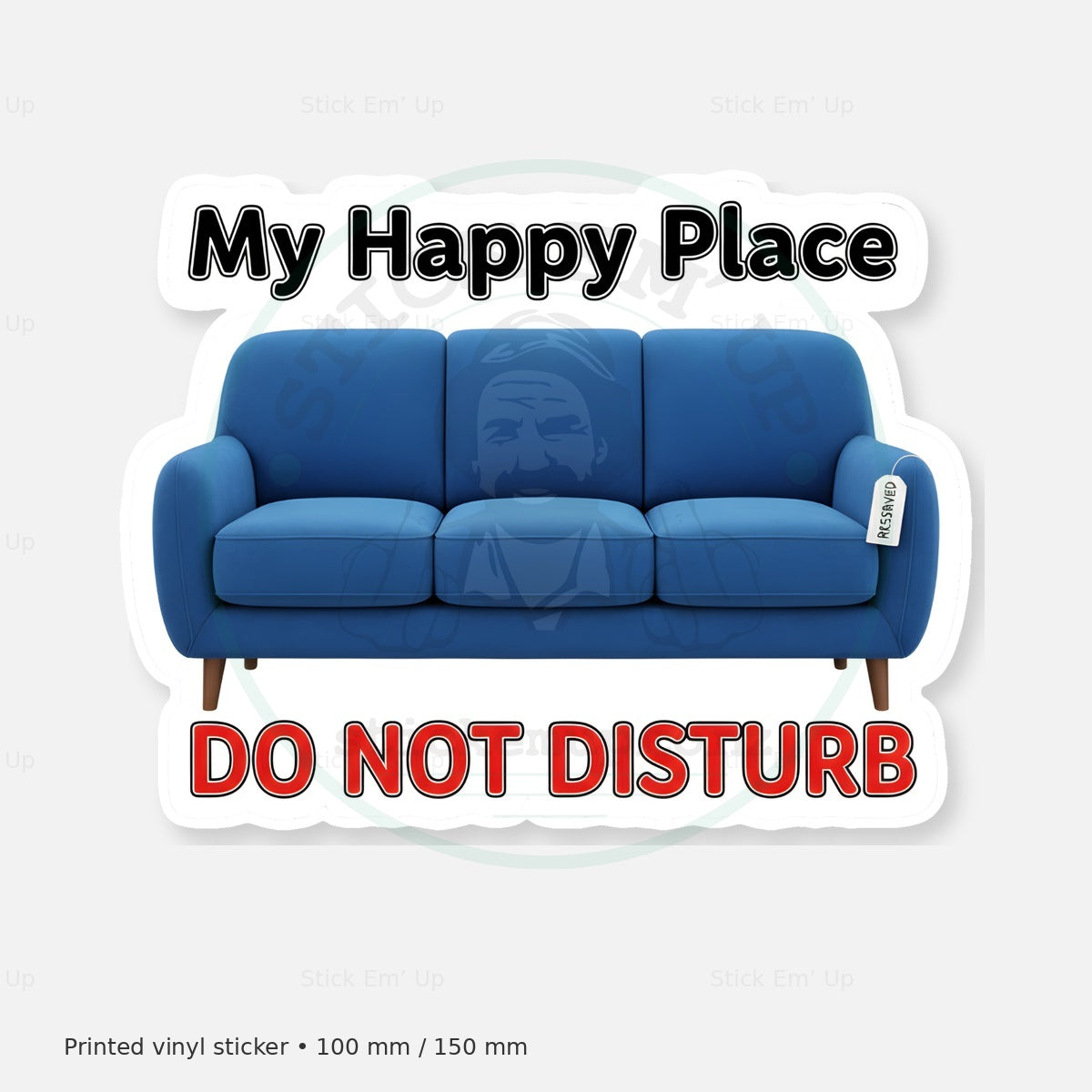My Happy Place Couch Sticker — protected preview with approved Stick Em’ Up watermark