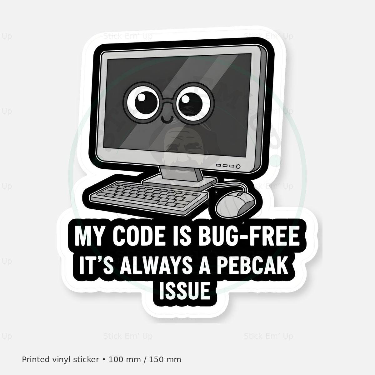 My Code Is Bug Free Sticker — protected preview with approved Stick Em’ Up watermark