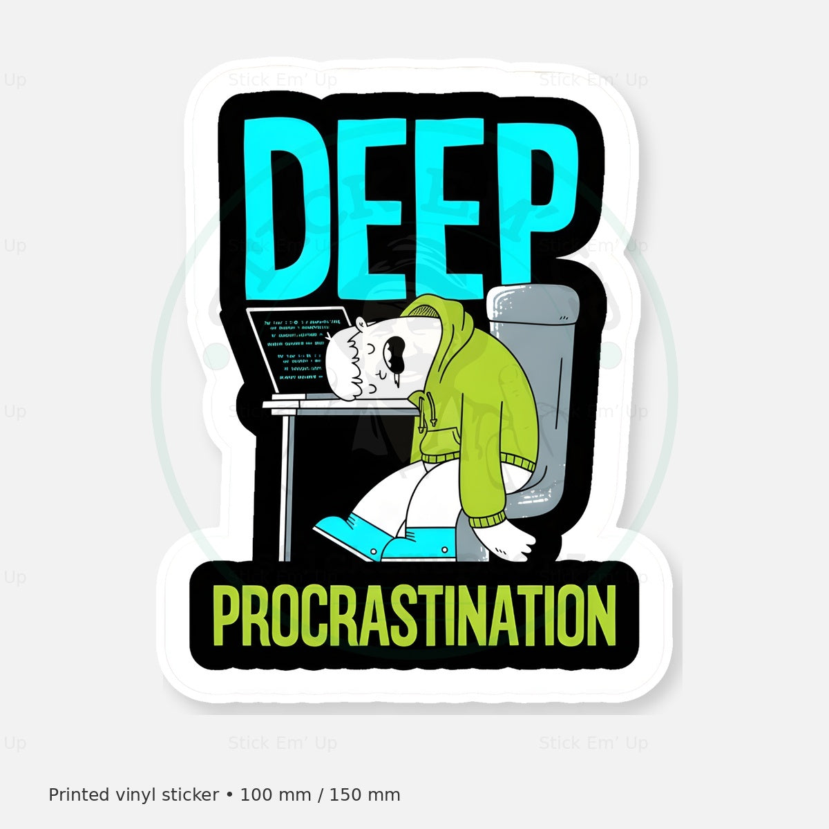 Deep Procrastination Sticker — protected preview with approved Stick Em’ Up watermark