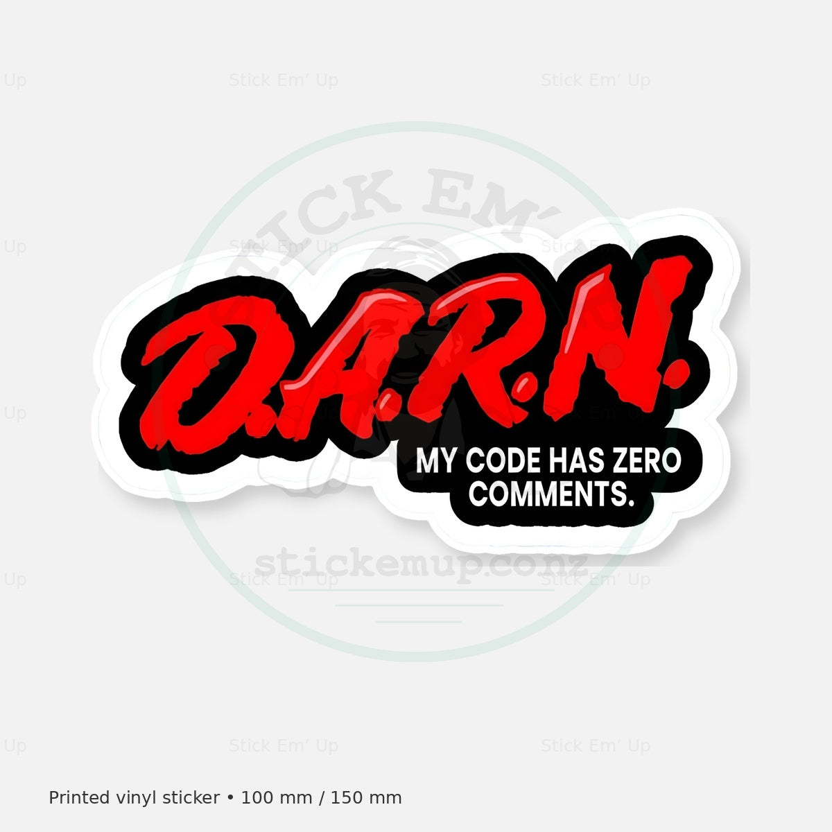 My Code Has Zero Comments Sticker — protected preview with approved Stick Em’ Up watermark