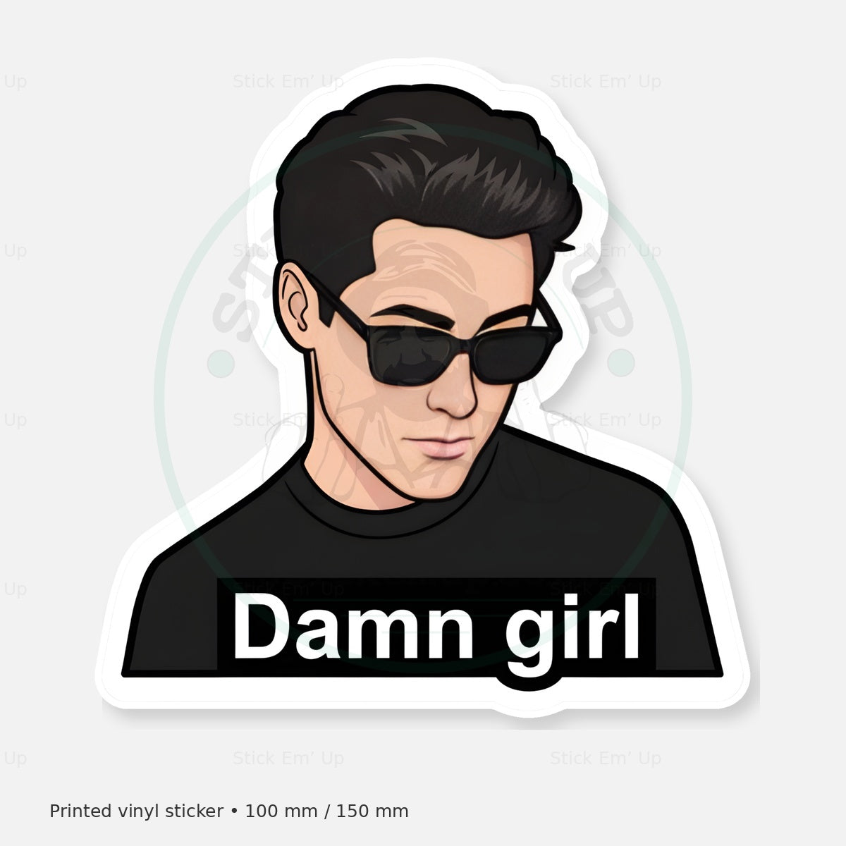 Damn Girl Shades Sticker — protected preview with approved Stick Em’ Up watermark