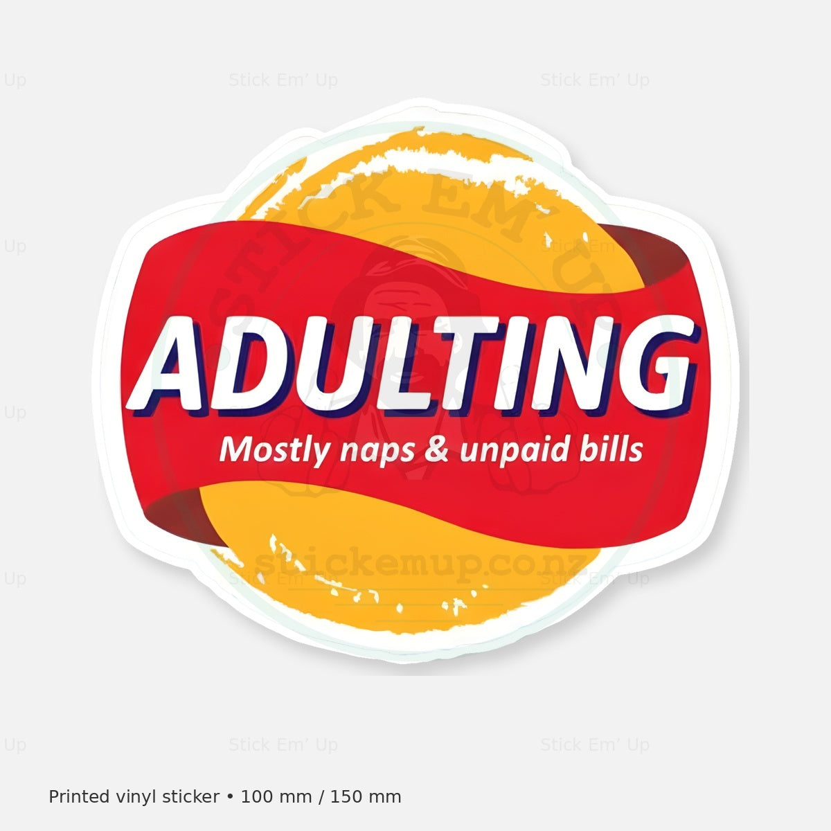 Adulting Naps and Unpaid Bills Sticker — protected preview with approved Stick Em’ Up watermark