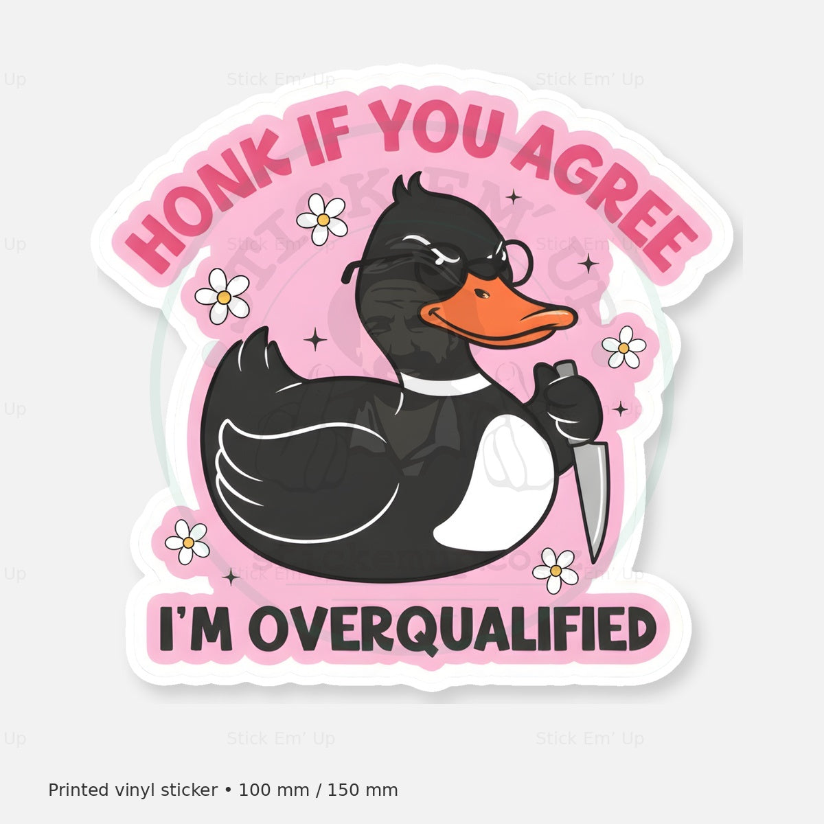 Honk If You Agree Im Overqualified Sticker — protected preview with approved Stick Em’ Up watermark