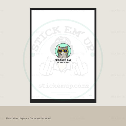 Procrasti Cat Art Print — protected preview with approved Stick Em’ Up watermark