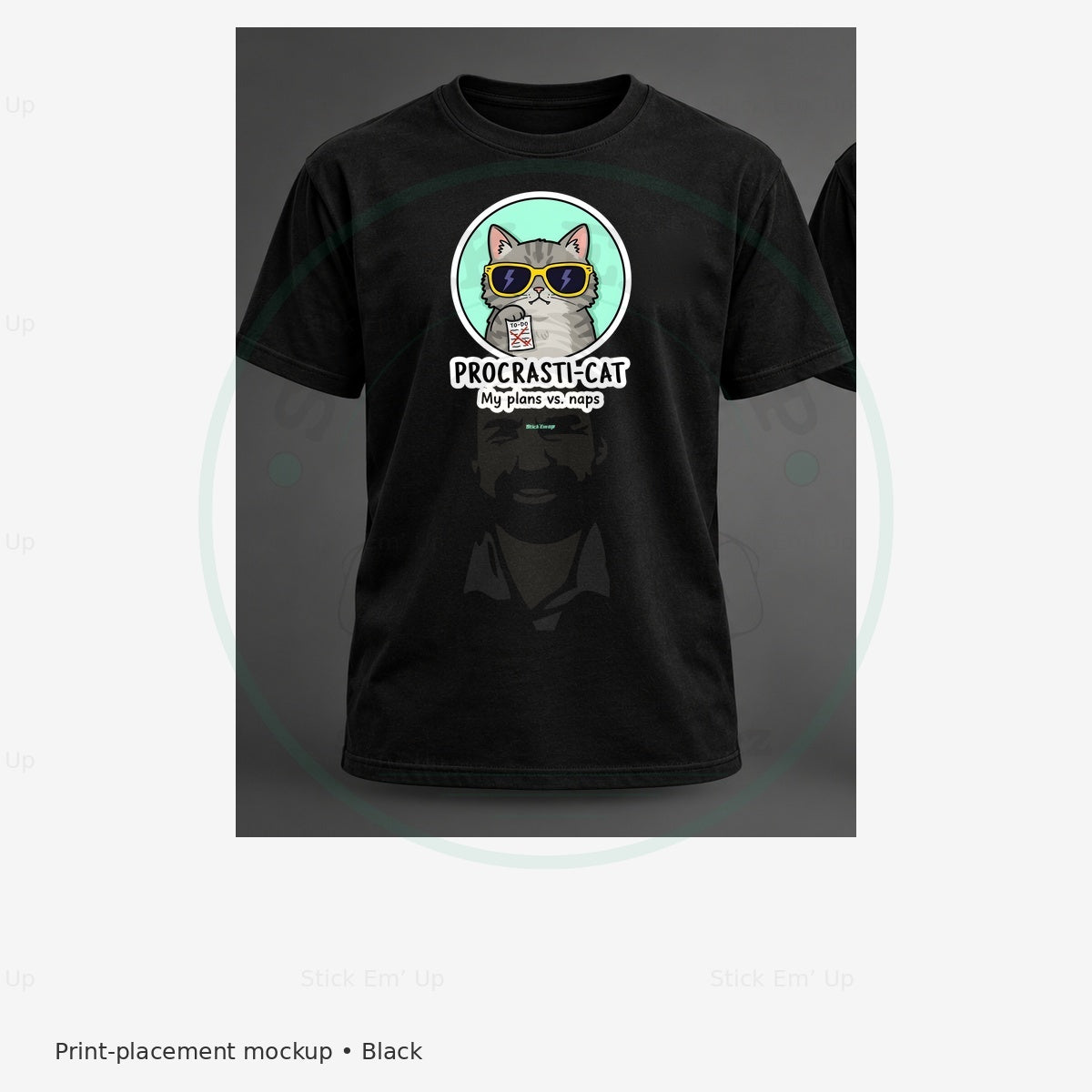Procrasti Cat T-Shirt — protected preview with approved Stick Em’ Up watermark