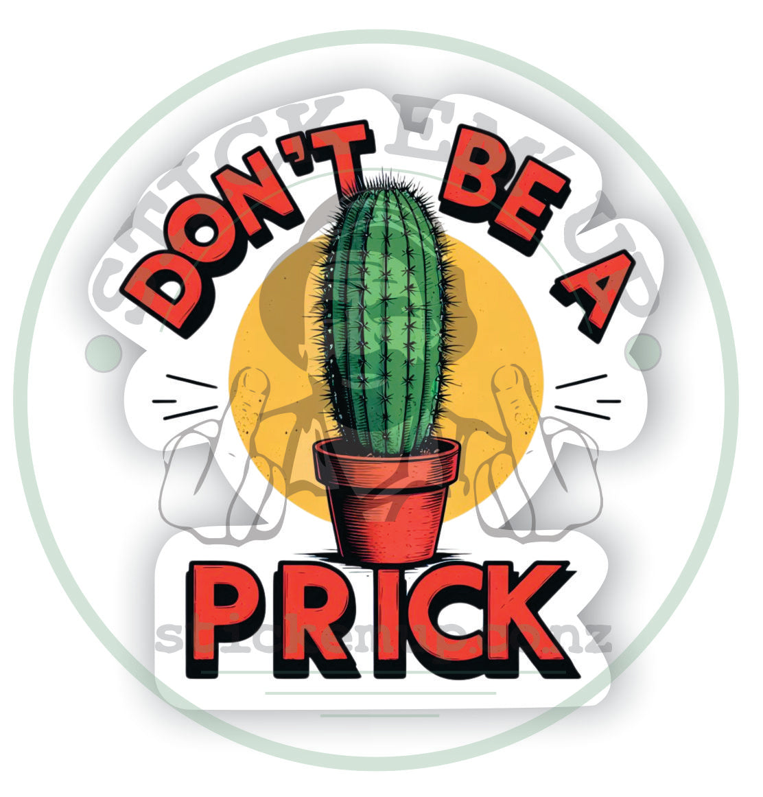 Don't Be A Prick