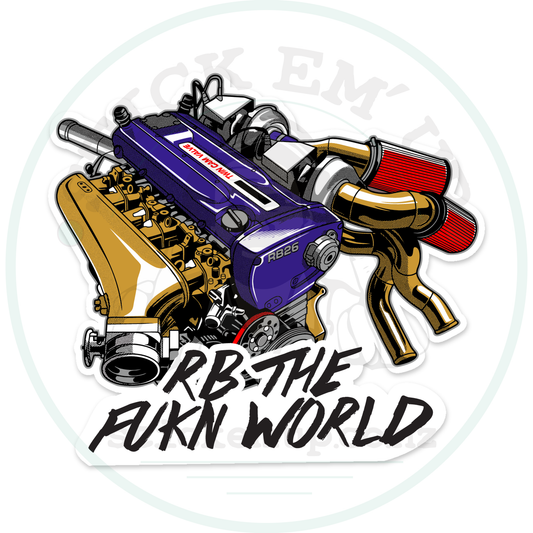 RB the Fukn World Engine Sticker – sticker cut contour and Stick Em’ Up watermark